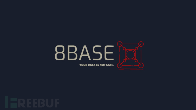 受害者猛增，新勒索软件团伙8Base开始“声名鹊起”