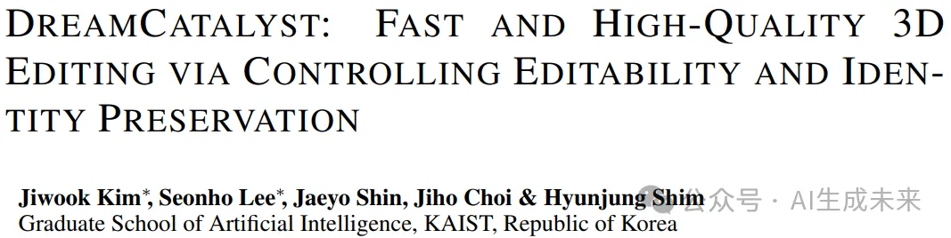 超越所有NeRF方法！快速和高质量的3D编辑和身份保持新策略：DreamCatalyst-AI.x社区